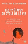 Les 12 étapes du cycle de la vie - Tristan Balguerie - 9782017304715