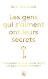 Les gens qui s'aiment ont leurs secrets - Sarah Jane Dehail - 9782017304968