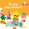 Au pot, petit caneton - Sophie de Mullenheim - 9782017308591