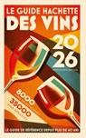 Guide Hachette des vins 2026 - Guide Hachette - 9782017315414