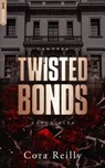 Twisted Bonds - Camorra Chronicles T4 - Cora Reilly - 9782017330011