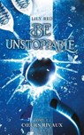 Be unstoppable - tome 1 - Coeurs rivaux - Lily Red - 9782017334354