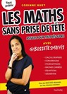 Les maths sans prise de tête - Corinne Huet - 9782017336563