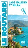 Guide du Routard Lacs Italiens et Milan 2026/27 - Collectif - 9782017338451