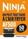 On peut tout faire à l'Airfryer AF500 - Stéphanie De Turckheim - 9782017354277