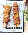 Pains Apéro - Stéphanie De Turckheim - 9782017864769