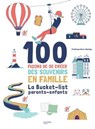 100 façons de se créer des souvenirs en famille - Frédérique Corre-Montagu - 9782017864851