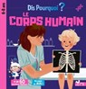 Dis pourquoi le corps humain - Mathilde Paris - 9782017869344