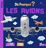 Dis pourquoi les avions - Mathilde Paris - 9782017869559