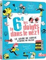 La 6e les doigts dans le nez - Eric Mathivet - 9782017878858