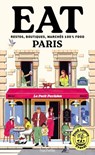 Food Lovers Travel : Eat Paris - Annabelle Schachmes - 9782017882015