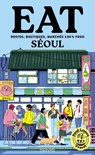 Food Lovers Travel : Eat Séoul - Anne-Laure Banse - 9782017882152