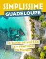 Guadeloupe Guide Simplissime - Collectif - 9782017890003
