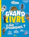 Le grand livre des Dis pourquoi - Eric Mathivet - 9782017893950