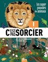 C'est pas sorcier - Les super pouvoirs des animaux - Eric Mathivet - 9782017893981