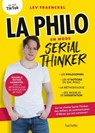 La Philo en mode Serial Thinker - Lev Fraenckel - 9782017900177