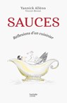 Sauces - Yannick Alléno ; Vincent Brenot - 9782019326371