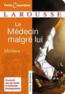 Le Médecin malgré lui - Jean-Baptiste Molière (Poquelin dit) - 9782035866530