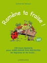 Ramène ta fraise ! - Catherine Delvaux - 9782035868770