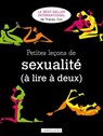 Petites leçons de sexualité (à lire à deux) - nouvelle édition de Sexus Feminitus - Tracey Cox - 9782035873330