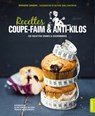 Recettes coupe-faim & anti-kilos - Bérengère Abraham - 9782035880413