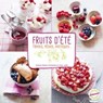 Fraises, pêches, pastèques & autres fruits d'été - Bérengère Abraham - 9782035900548