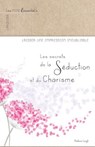 Les secrets de la séduction et du charisme - Andrew Leigh - 9782035915238