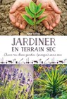 Jardiner en terrain sec - Serge Schall - 9782035919755