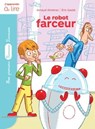 Le robot farceur - Arnaud Alméras - 9782035951823
