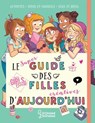 Le super guide des filles d'aujourd'hui - Aurore Meyer - 9782035958686