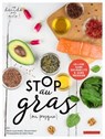 Stop au gras (ou presque) - Vincent Amiel ; Marie Laure André - 9782035967343