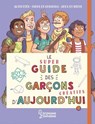 Le super guide des garçons créatifs d'aujourd'hui - Aurore Meyer - 9782035982407