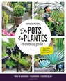 Des pots, des plantes et un beau jardin ! - Corentin Pfeiffer ; Catherine Delvaux - 9782035984463