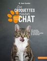 Des croquettes maison pour mon chat - Jean Cuvelier - 9782035990426