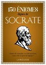 150 Enigmes de Socrate - Loïc Audrain ; Sandra Lebrun - 9782035990662