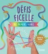 Défis ficelle - Mes premières figures - Sandra Lebrun - 9782035992420