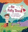 La fée Polly Tess et le chevalier qui ne connaissait pas les mots magiques - Emmanuel Trédez - 9782035997821