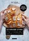 Le Grand Livre du Pain - Eric Kayser - 9782036006157
