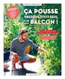 Ca pousse presque tout seul sur mon balcon ! - Patrick Vernuccio - 9782036029781