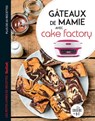 Gâteaux de Mamie avec Cake Factory - Juliette Lalbaltry - 9782036040458