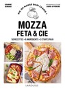 Mozza, feta & cie - Amandine Bernardi - 9782036049178