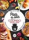 Plats du soir avec Cookeo Extra Crisp - Pauline Dubois-Platet - 9782036049475