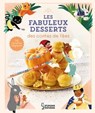 Les fabuleux desserts des contes de fées - Agnès Besson - 9782036052192