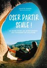 Oser partir seule ! - Juliette Hamon - 9782036055254