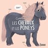 Connais-tu ? Les chevaux et les poneys - Agnès Besson - 9782036059184
