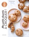 Mes petits desserts à croquer ! - Bérengère Abraham - 9782036066724
