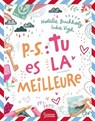P.-S. : Tu es la meilleure - Natalie Buchholz - 9782036071810