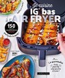 Je cuisine IG BAS à l'air fryer - Marie-Élodie Pape - 9782036078994