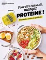Pour être rassasié, mangez protéiné ! - Coralie Costi ; Marie-Élodie Pape - 9782036083844