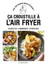 Ça croustille au Air Fryer - Bérengère Abraham - 9782036083882